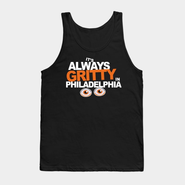 Always Gritty in Philadelphia Tank Top by geekingoutfitters